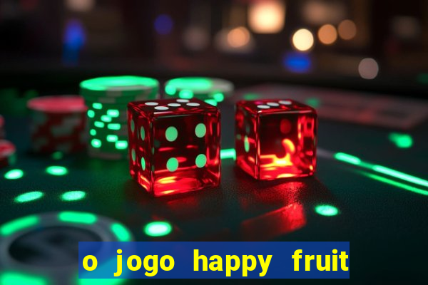 o jogo happy fruit fusion paga mesmo